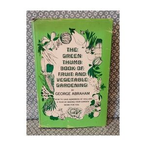 1970 Green Thumb Book of Fruit And Vegetable Gardening